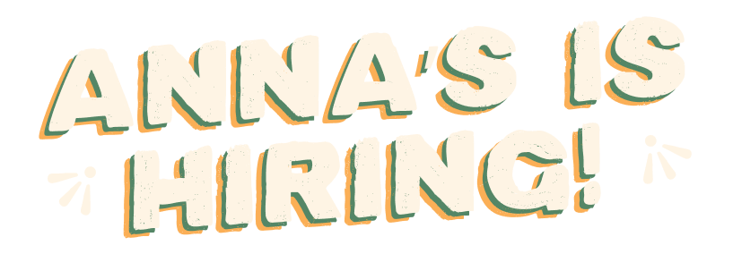 Annas Taqueria - anna's is hiring header